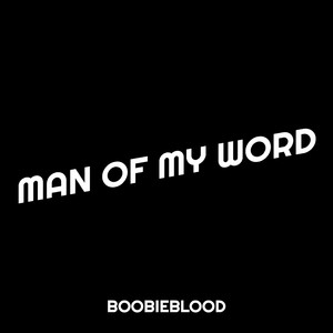 Man of My Word (Explicit)