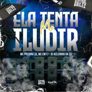 Ela Tenta Me Iludir (Explicit)