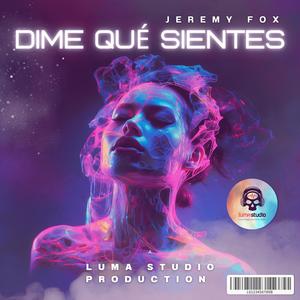 Dime Qué Sientes