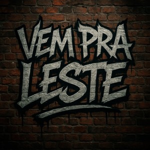 VEM PRA LESTE (Explicit)