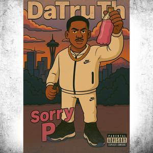 Sorry P (Explicit)