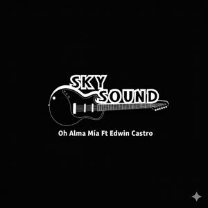 Oh Alma Mia (feat. Edwin Castro)