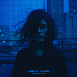 Jealous (Volturex Remix)