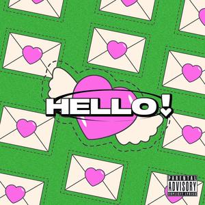 Hello (feat. Bymaddz) (Explicit)