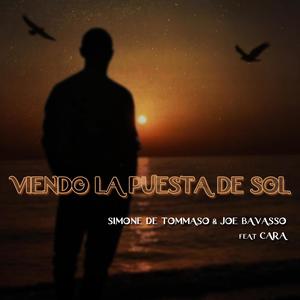 Viendo la Puesta de Sol (feat. Cara & Joe Bavasso)