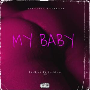 MyBaby(feat. JayRich) (Explicit)
