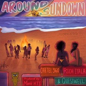 Around Sundown (feat. Rich Iyala & Questwell) (Explicit)