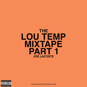 Mixtape Part. 1: Joe Lacoste (Explicit)