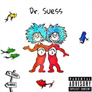 Dr. Suess (feat. Pakz & z4dadon) [Explicit]