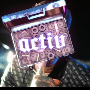 Activ (feat. Mobtrap) (Explicit)