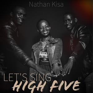 Let's Sing(High Five)(feat. Benjamin O & Gladys Narani)