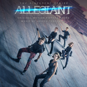 Allegiant (Original Motion Picture Score) (分歧者3：忠诚世界 电影原声带)