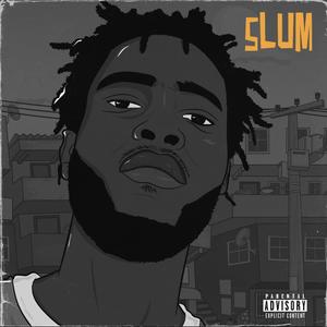 Slum (Explicit)