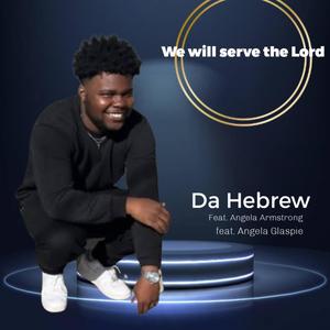 We will serve the Lord
