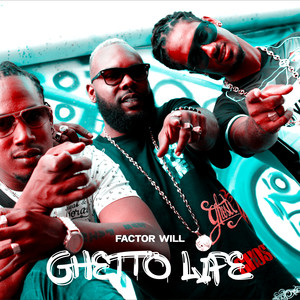 GHETTO LIFE (Explicit)