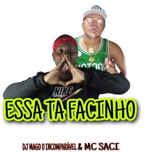 Essa Ta Facinho