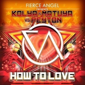 How to Love (Dj Kolya & Matuya Original Mix)