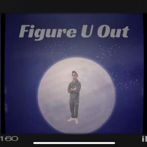 Figure U Out (Explicit)