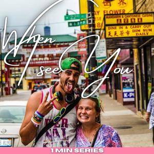 When I see you(1 Min Series)