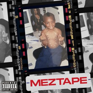 Meztape Vol. 1 (Explicit)