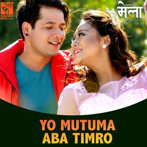 Yo Mutuma Aba Timro (From 