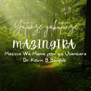 Yatunze Yakutunze Mazingira (feat. Masista wa Mama wetu wa Usambara)