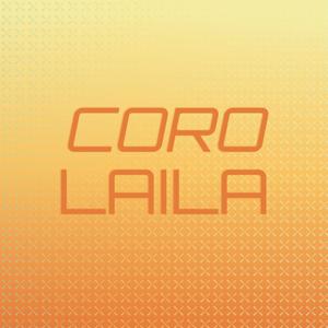 Coro Laila