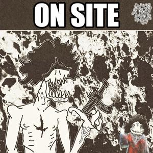 ON SITE (feat. T4bicore) (Explicit)