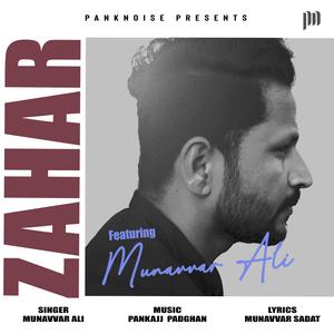 Zahar (feat. Munavvar Ali)