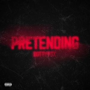 Pretending (Explicit)