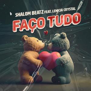 Faço Tudo (feat. Lenícia Crystal)