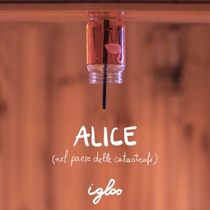 Alice (Nel paese delle catastrofi)