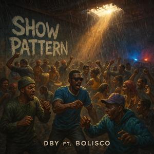 Show Pattern (feat. Bolisco)