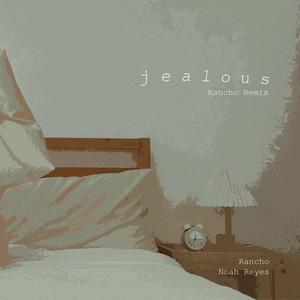 Jealous (Rancho Remix)