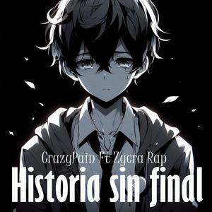 HISTORIA SIN FINAL (feat. Zycra Rap) (Explicit)