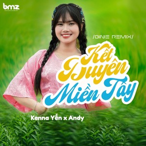 Kết Duyên Miền Tây (Binie Remix)