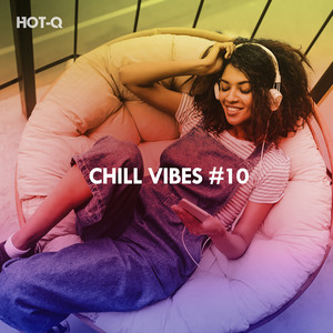 Chill Vibes, Vol. 10