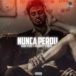 Nunca Perou (Explicit)