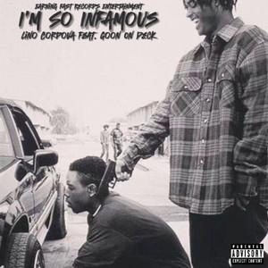 I'm so Infamous (Explicit)