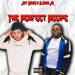 The Perfect Recipe (Explicit)