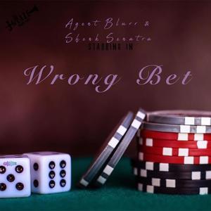 Wrong Bet (feat. Shenk Sinatra) [Explicit]