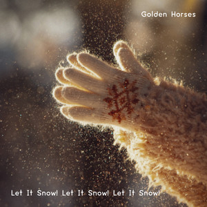 Let It Snow! Let It Snow! Let It Snow!