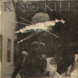 King Kill (Explicit)