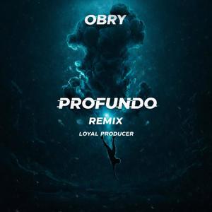 Profundo (Loyaltystudio Remix|Explicit)