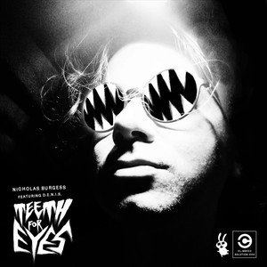 Teeth for Eyes (feat. D.E.N.I.S.)
