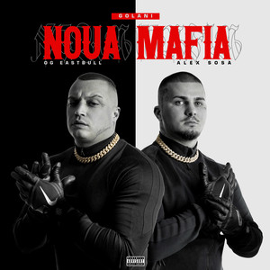 Noua Mafia (Explicit)