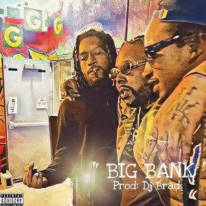 Big Bank (feat. Lacboi, Big pele, Kew keith & Dj brad) [Special Version] [Explicit]