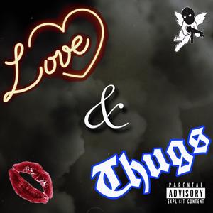 LOVE&THUGS (Explicit)