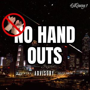 No Hand Outs (Explicit)