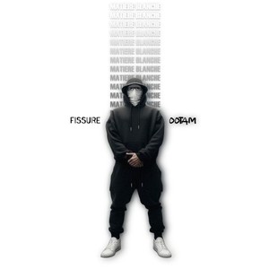 Fissure (Matière blanche) [Explicit]